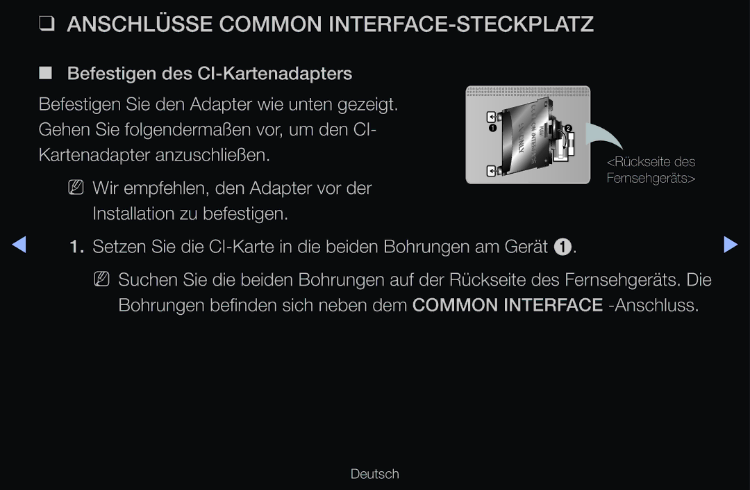 Samsung UE46D6200TSXZF Anschlüsse Common INTERFACE-STECKPLATZ, Setzen Sie die CI-Karte in die beiden Bohrungen am Gerät 