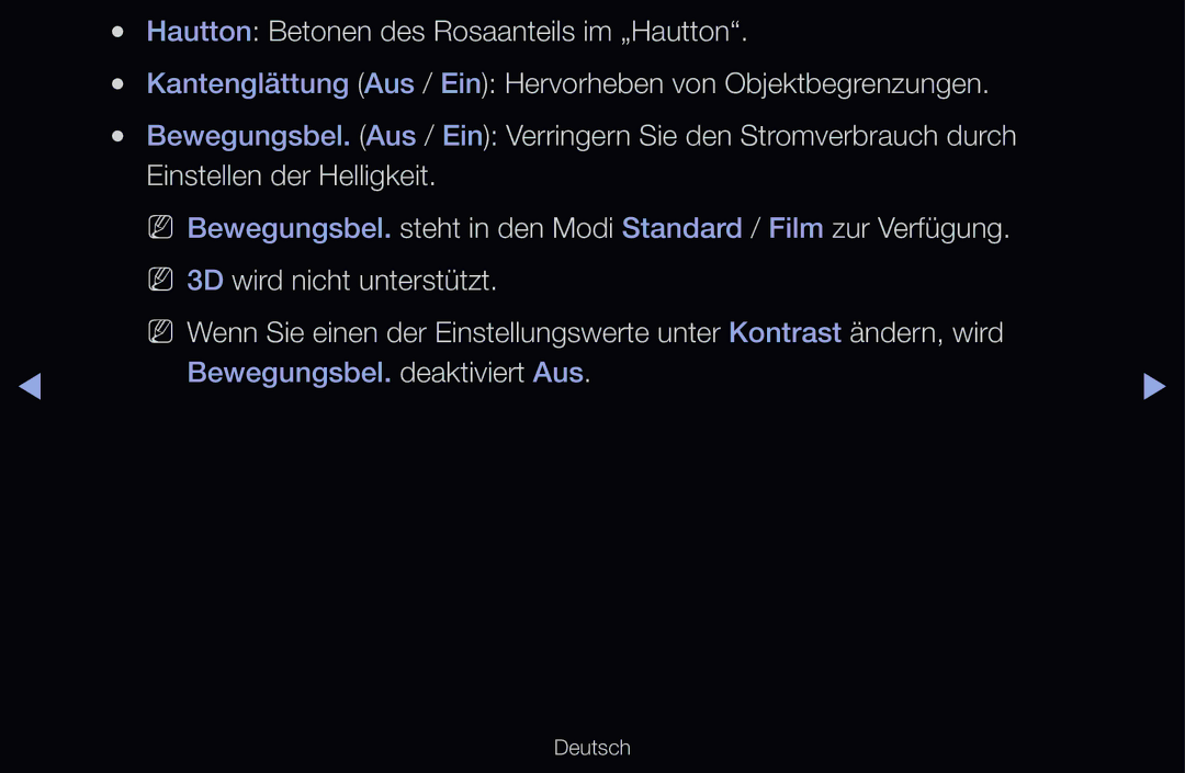 Samsung UE37D6500VSXZG, UE40D6530WSXZG, UE40D6530WSXXN, UE40D6510WSXZG, UE46D6770WSXZG manual Bewegungsbel. deaktiviert Aus 