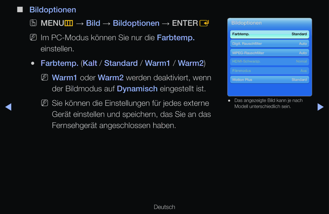 Samsung UE40D6570WSXXH NN Im PC-Modus können Sie nur die Farbtemp. einstellen, Farbtemp. Kalt / Standard / Warm1 / Warm2 