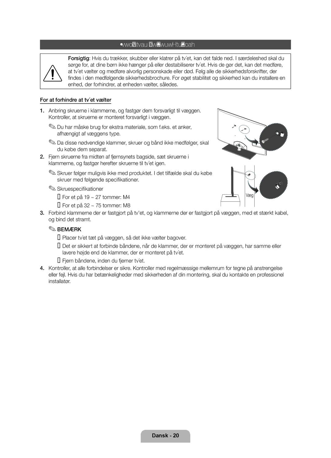 Samsung UE32D6575WSXXE, UE40D6535WSXXE manual Fastgørelse af tv’et til væggen, For at forhindre at tv´et vælter, Væg 