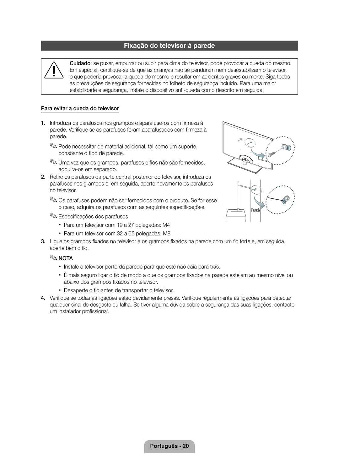 Samsung UE40D6750WSXXC, UE46D6750WSXXC manual Fixação do televisor à parede, Especificações dos parafusos 