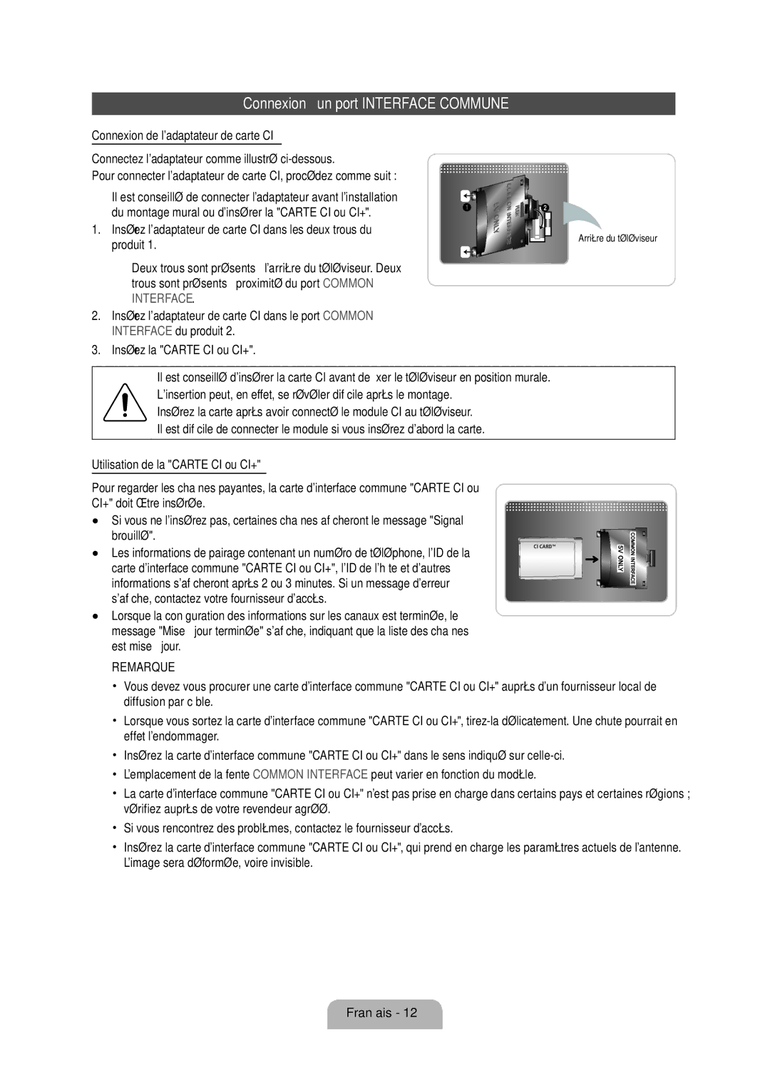 Samsung UE55D6750WSXZF, UE40D6750WSXZF, UE46D6750WSXZF, UE32D6750WSXZF manual Connexion à un port Interface Commune 