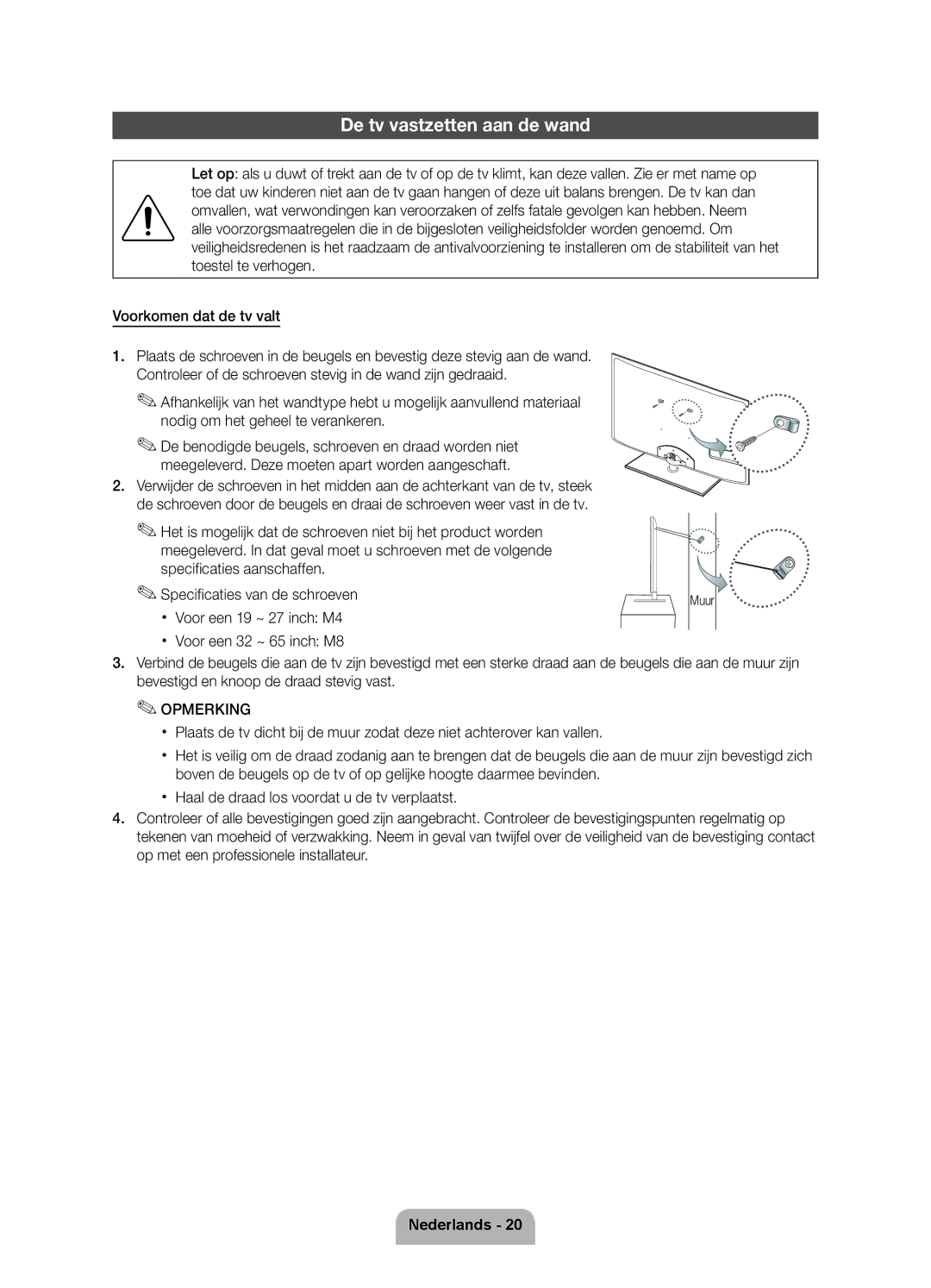 Samsung UE40D6750WSXZF, UE46D6750WSXZF, UE55D6750WSXZF, UE32D6750WSXZF manual De tv vastzetten aan de wand 