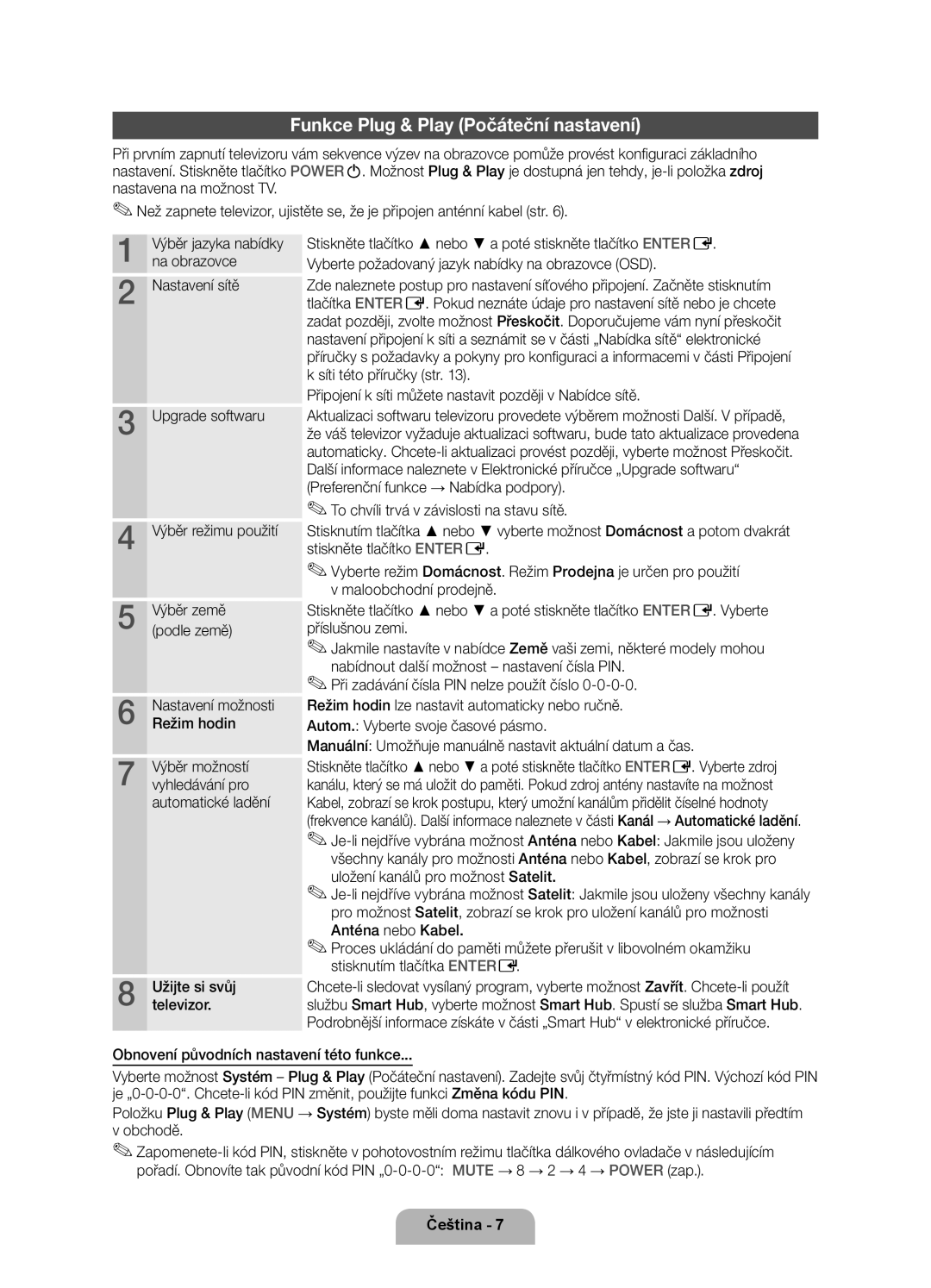 Samsung UE46D7000LSXZF, UE40D7000LSXXH, UE46D7000LSXXH, UE55D7000LSXXH, UE55D7000LSXZF Funkce Plug & Play Počáteční nastavení 
