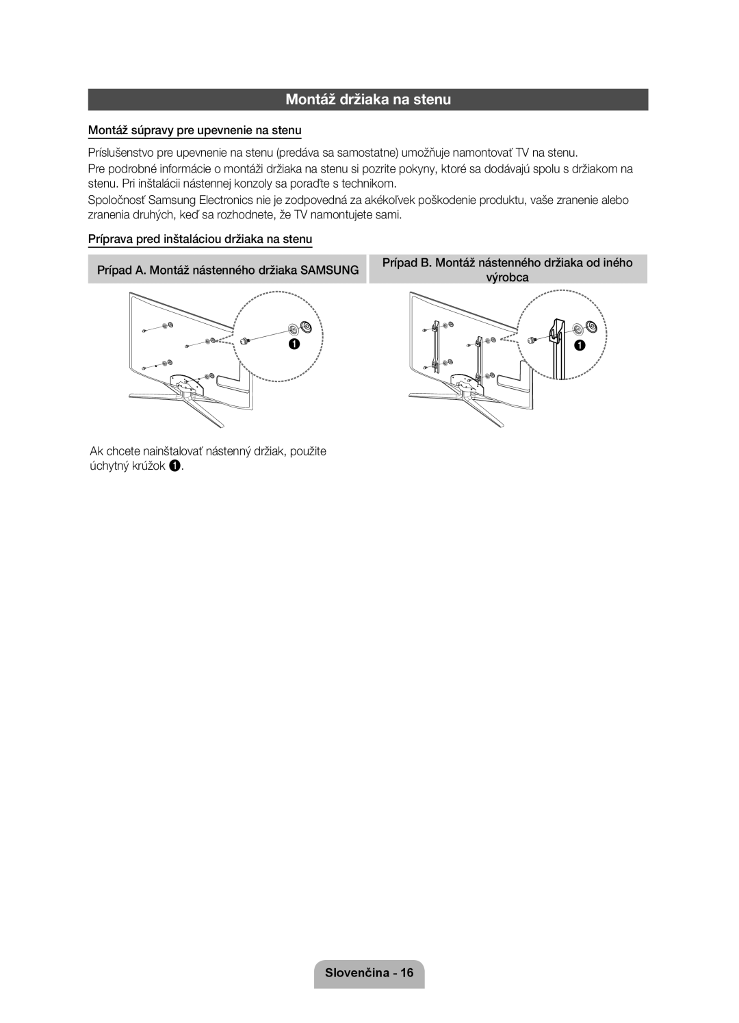 Samsung UE55D7000LSXZF, UE40D7000LSXXH, UE46D7000LSXXH, UE55D7000LSXXH, UE46D7000LSXZF manual Montáž držiaka na stenu 