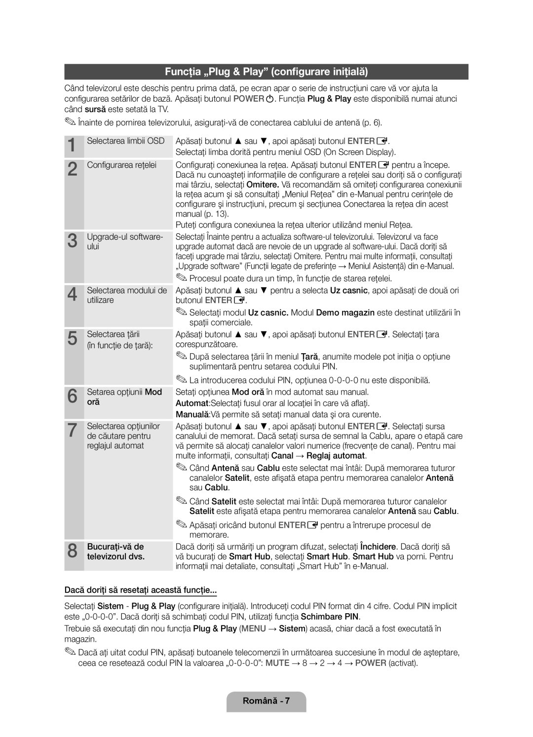 Samsung UE46D7000LSXZF manual Funcţia „Plug & Play configurare iniţială, Reglajul automat Bucuraţi-vă de televizorul dvs 