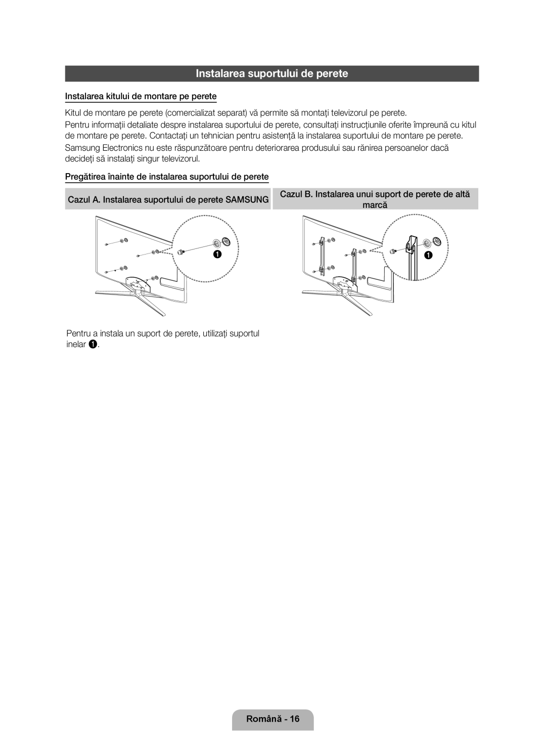 Samsung UE55D7000LSXZF, UE40D7000LSXXH, UE46D7000LSXXH, UE55D7000LSXXH, UE46D7000LSXZF manual Instalarea suportului de perete 