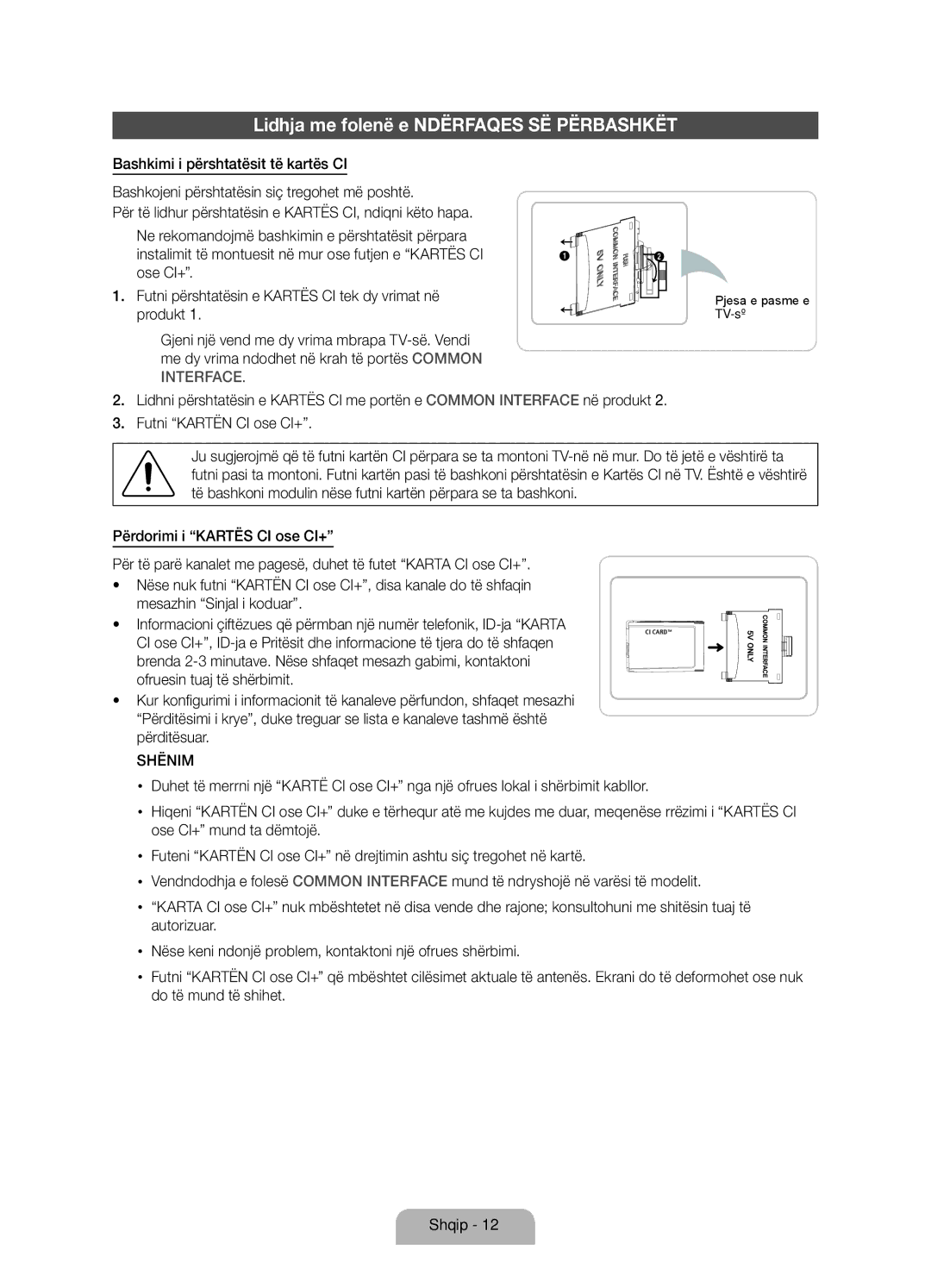 Samsung UE46D7000LSXZF, UE40D7000LSXXH, UE46D7000LSXXH, UE55D7000LSXXH manual Lidhja me folenë e Ndërfaqes SË Përbashkët 