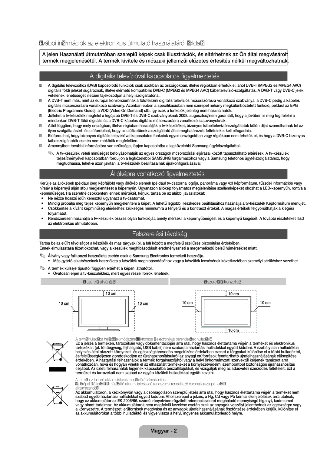 Samsung UE55D7000LSXXH manual Digitális televízióval kapcsolatos figyelmeztetés, Állóképre vonatkozó figyelmeztetés 