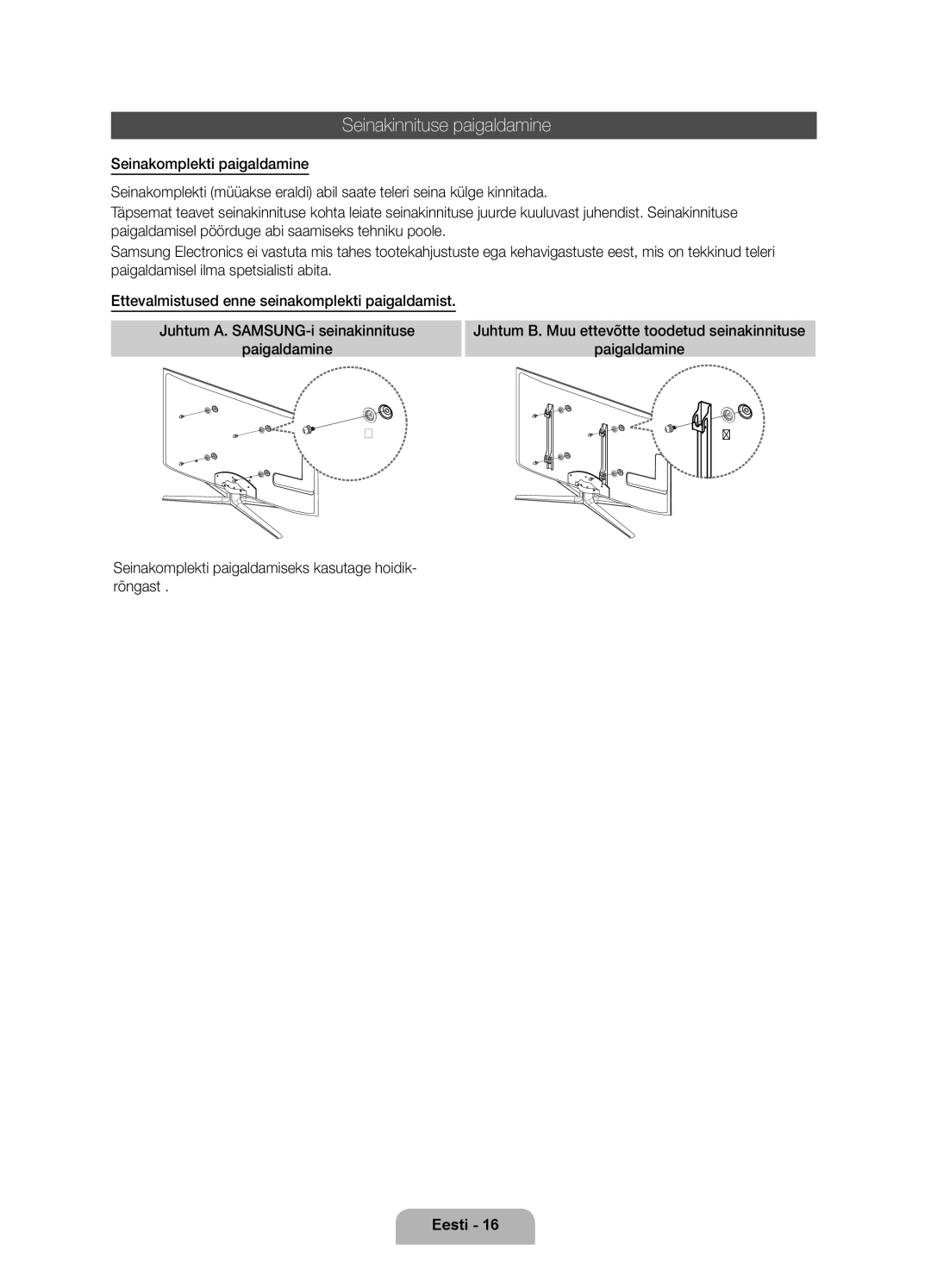 Samsung UE55D7000LSXZF, UE40D7000LSXXH, UE46D7000LSXXH, UE55D7000LSXXH, UE46D7000LSXZF manual Seinakinnituse paigaldamine 