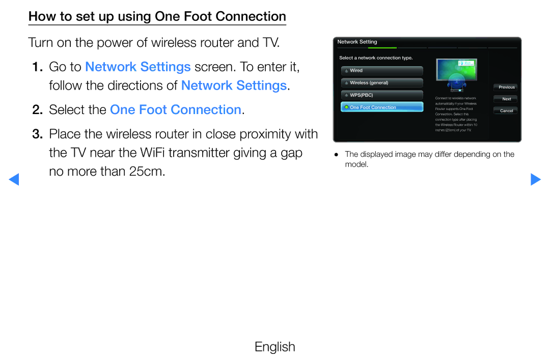 Samsung UE60D8000YSXZF, UE40D8000YSXXH, UE40D7000LSXXH, UE40D8090YSXZG Select the One Foot Connection, No more than 25cm 