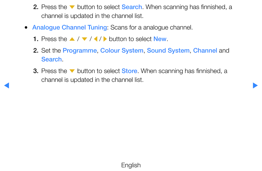 Samsung UE40D8000YQXZT, UE40D8000YSXXH, UE40D7000LSXXH, UE40D8090YSXZG, UE46D7000LSXTK Channel is updated in the channel list 