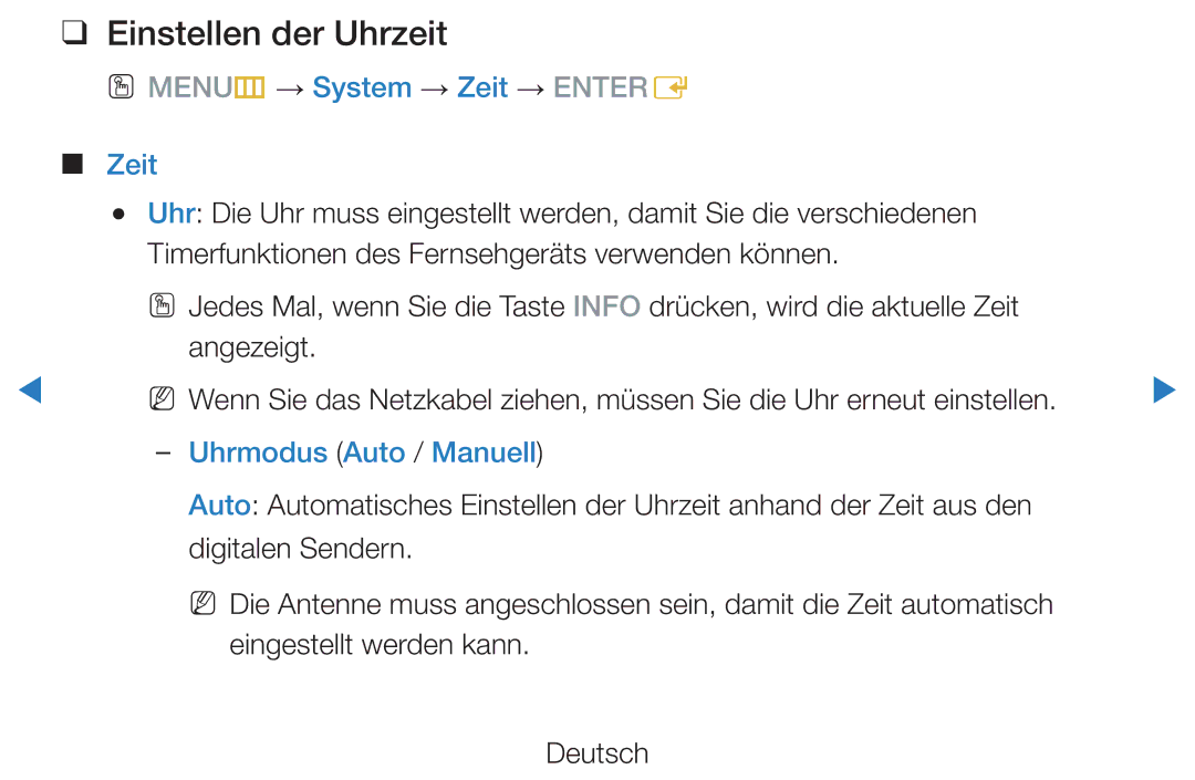 Samsung UE40D7000LSXXN, UE40D8000YSXXH Einstellen der Uhrzeit, OO MENUm → System → Zeit → Entere, Uhrmodus Auto / Manuell 