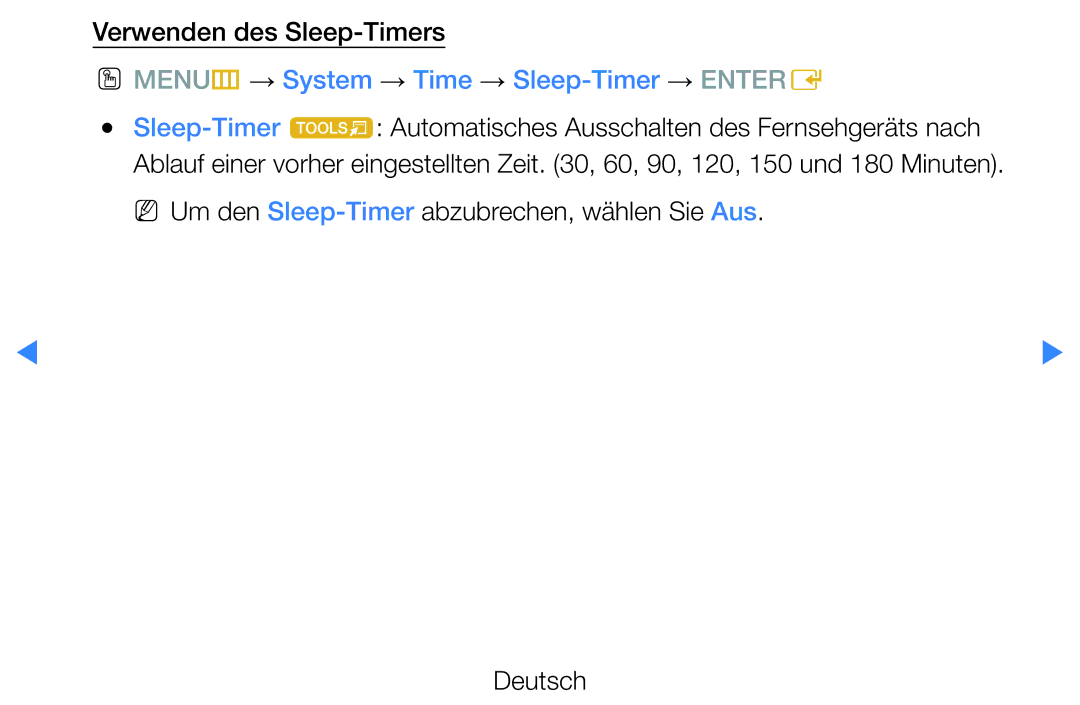 Samsung UE40D7090LSXZG, UE40D8000YSXXH manual Verwenden des Sleep-Timers, OO MENUm → System → Time → Sleep-Timer → Entere 