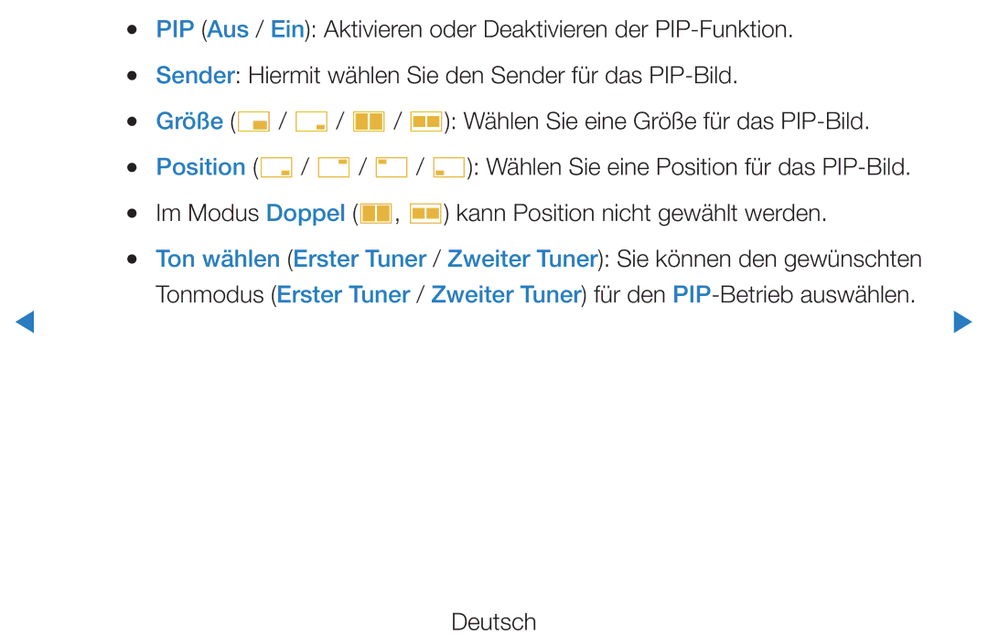 Samsung UE55D8000YSXXH, UE40D8000YSXXH, UE40D7000LSXXH manual PIP Aus / Ein Aktivieren oder Deaktivieren der PIP-Funktion 