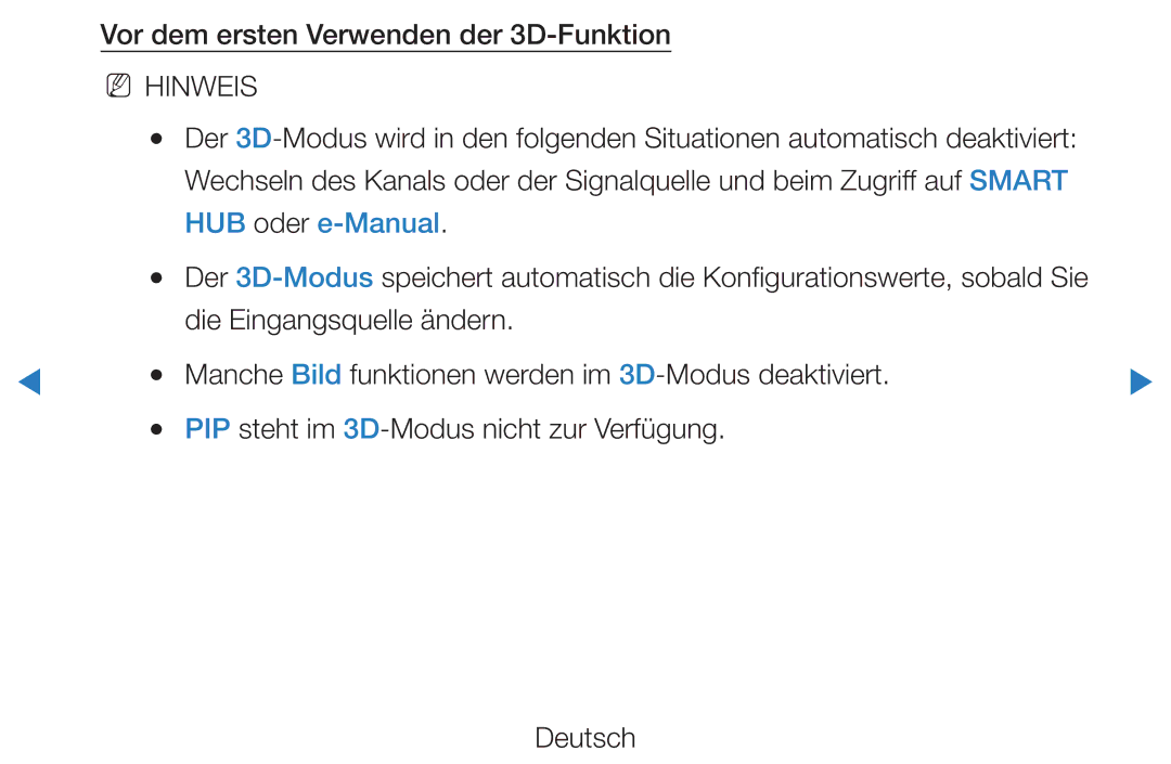 Samsung UE40D8000YSXXH, UE40D7000LSXXH, UE40D8090YSXZG, UE46D7000LSXTK Manche Bild funktionen werden im 3D-Modus deaktiviert 