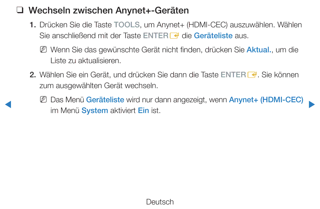 Samsung UE46D7000LSXXN, UE40D8000YSXXH, UE40D7000LSXXH Wechseln zwischen Anynet+-Geräten, Im Menü System aktiviert Ein ist 