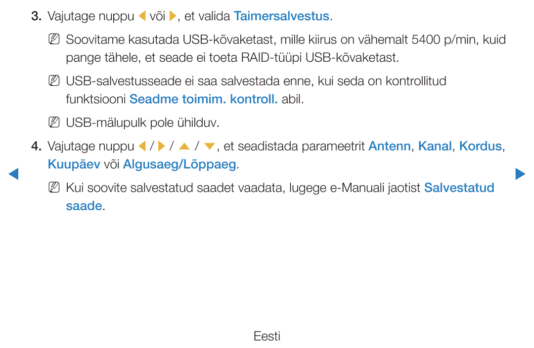 Samsung UE55D8000YSXXH, UE40D8000YSXXH, UE40D7000LSXXH, UE46D7000LSXXH, UE55D7000LSXXH Kuupäev või Algusaeg/Lõppaeg, Saade 