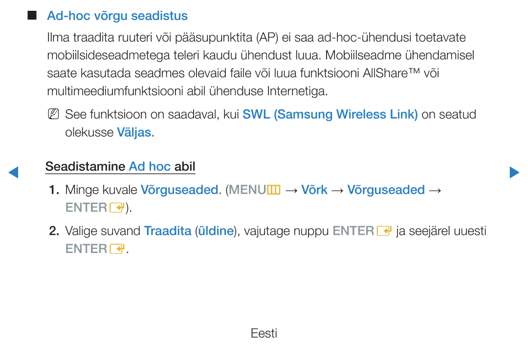 Samsung UE60D8000YSXXH, UE40D8000YSXXH, UE40D7000LSXXH, UE46D7000LSXXH, UE55D8000YSXXH, UE55D7000LSXXH Ad-hoc võrgu seadistus 