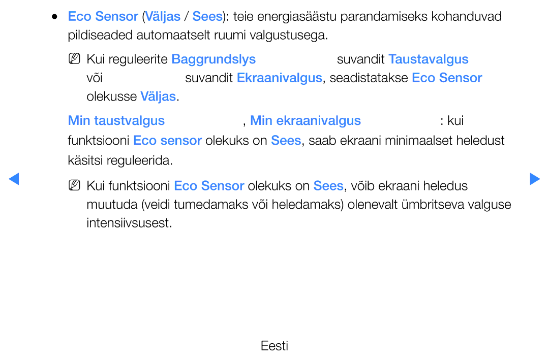 Samsung UE55D7000LSXXH Või Suvandit Ekraanivalgus, seadistatakse Eco Sensor, Olekusse Väljas, Kui, Intensiivsusest Eesti 