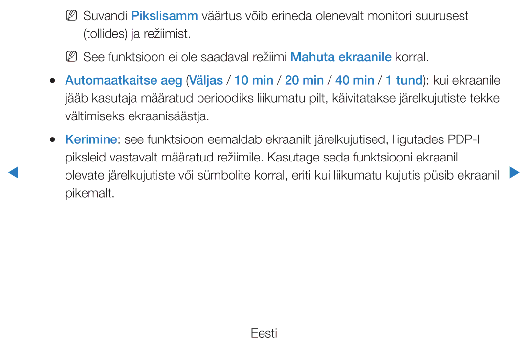 Samsung UE40D8000YSXXH, UE40D7000LSXXH, UE46D7000LSXXH manual Tollides ja režiimist, Vältimiseks ekraanisäästja, Pikemalt 