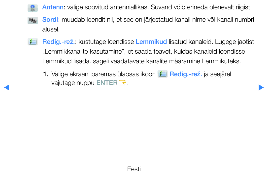 Samsung UE60D8000YSXXH manual Valige ekraani paremas ülaosas ikoon, Redig.-rež. ja seejärel, Vajutage nuppu Entere Eesti 