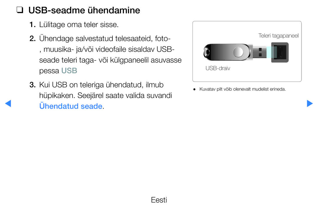 Samsung UE55D8000YSXXH, UE40D8000YSXXH, UE40D7000LSXXH, UE46D7000LSXXH, UE55D7000LSXXH USB-seadme ühendamine, Ühendatud seade 