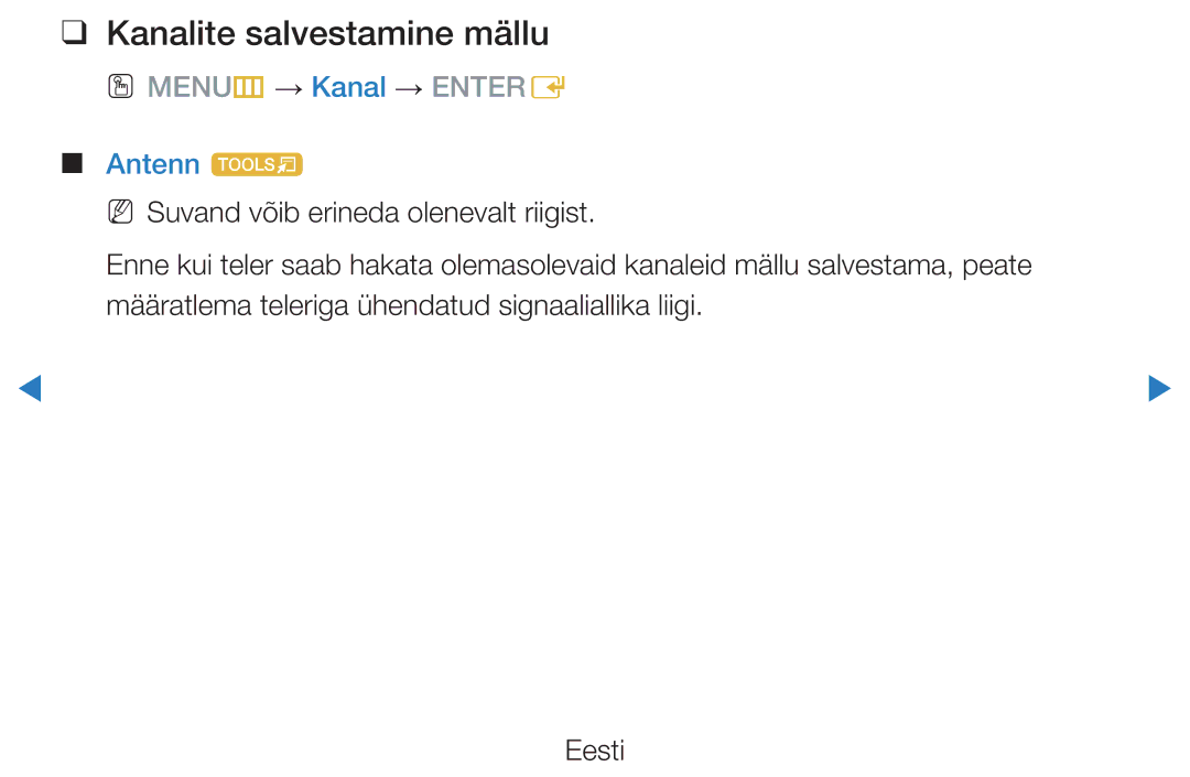 Samsung UE46D7000LSXXH, UE40D8000YSXXH, UE40D7000LSXXH, UE55D8000YSXXH, UE55D7000LSXXH Kanalite salvestamine mällu, Antenn t 