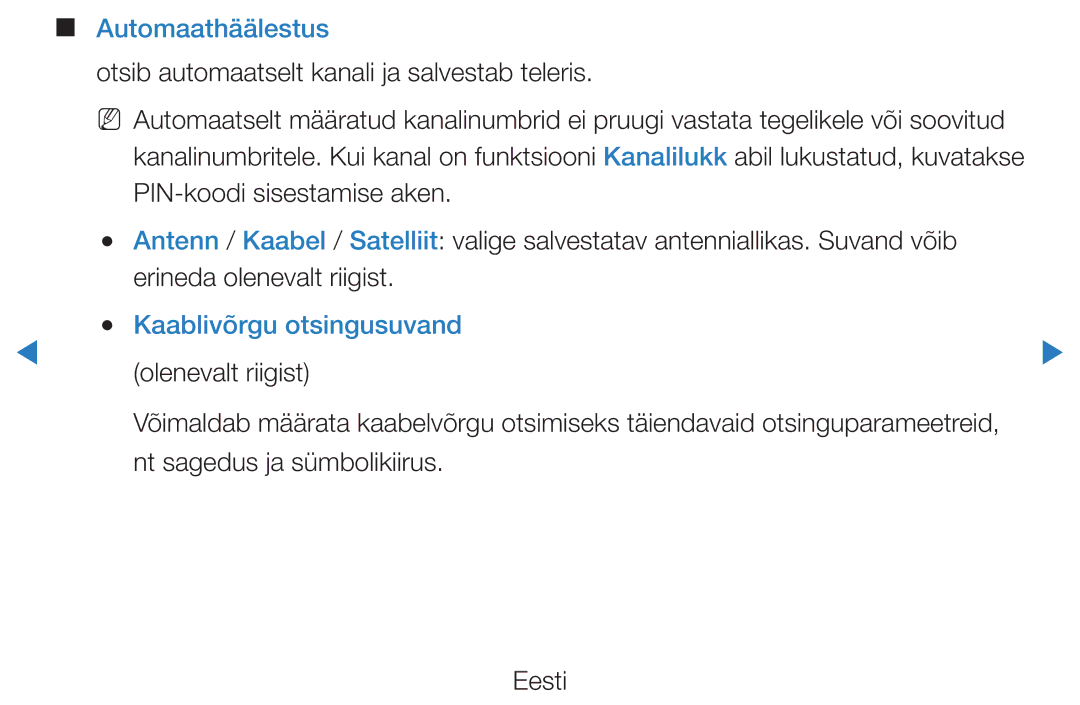 Samsung UE55D7000LSXXH, UE40D8000YSXXH Automaathäälestus, Kaablivõrgu otsingusuvand, Nt sagedus ja sümbolikiirus Eesti 