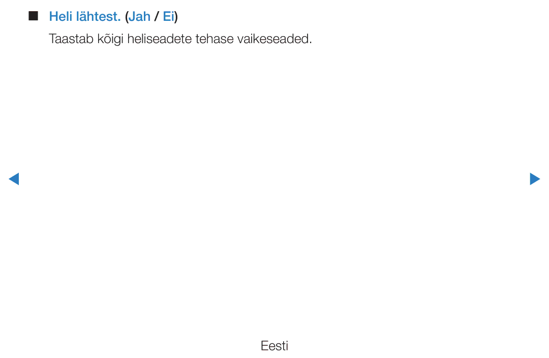 Samsung UE46D8000YSXXH, UE40D8000YSXXH manual Heli lähtest. Jah / Ei, Taastab kõigi heliseadete tehase vaikeseaded Eesti 