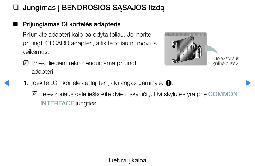 Samsung UE46D8000YSXXH manual Jungimas į Bendrosios Sąsajos lizdą, Įdėkite „CI kortelės adapterį į dvi angas gaminyje 