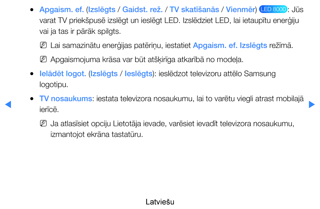 Samsung UE40D8000YSXXH, UE40D7000LSXXH, UE46D7000LSXXH, UE55D8000YSXXH Jūs, Ierīcē, Izmantojot ekrāna tastatūru Latviešu 