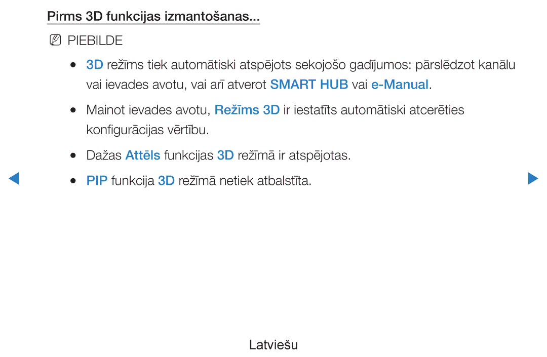 Samsung UE60D8000YSXXH, UE40D8000YSXXH, UE40D7000LSXXH, UE46D7000LSXXH, UE55D8000YSXXH manual Pirms 3D funkcijas izmantošanas 