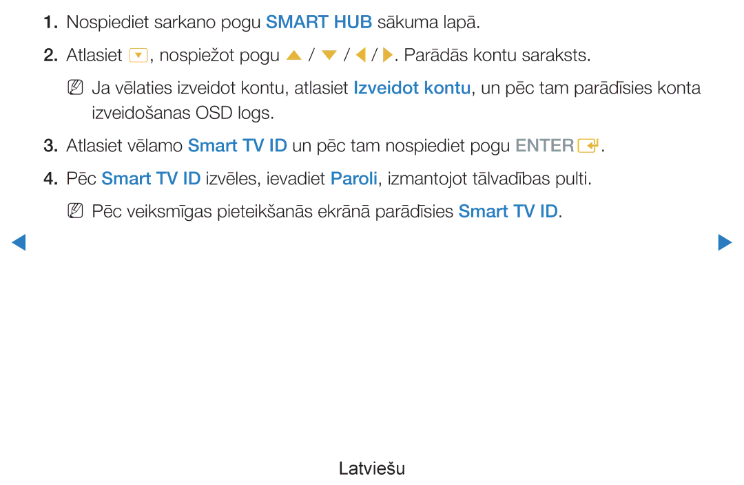 Samsung UE40D8000YSXXH, UE40D7000LSXXH, UE46D7000LSXXH, UE55D8000YSXXH, UE55D7000LSXXH, UE46D8000YSXXH, UE55D8090YSXZG Latviešu 