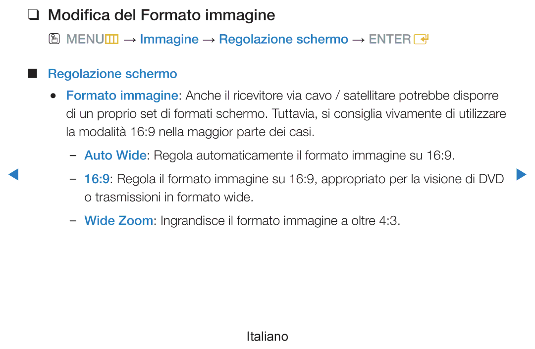 Samsung UE46D8000YSXXN, UE40D8000YSXXH Modifica del Formato immagine, OO MENUm → Immagine → Regolazione schermo → Entere 