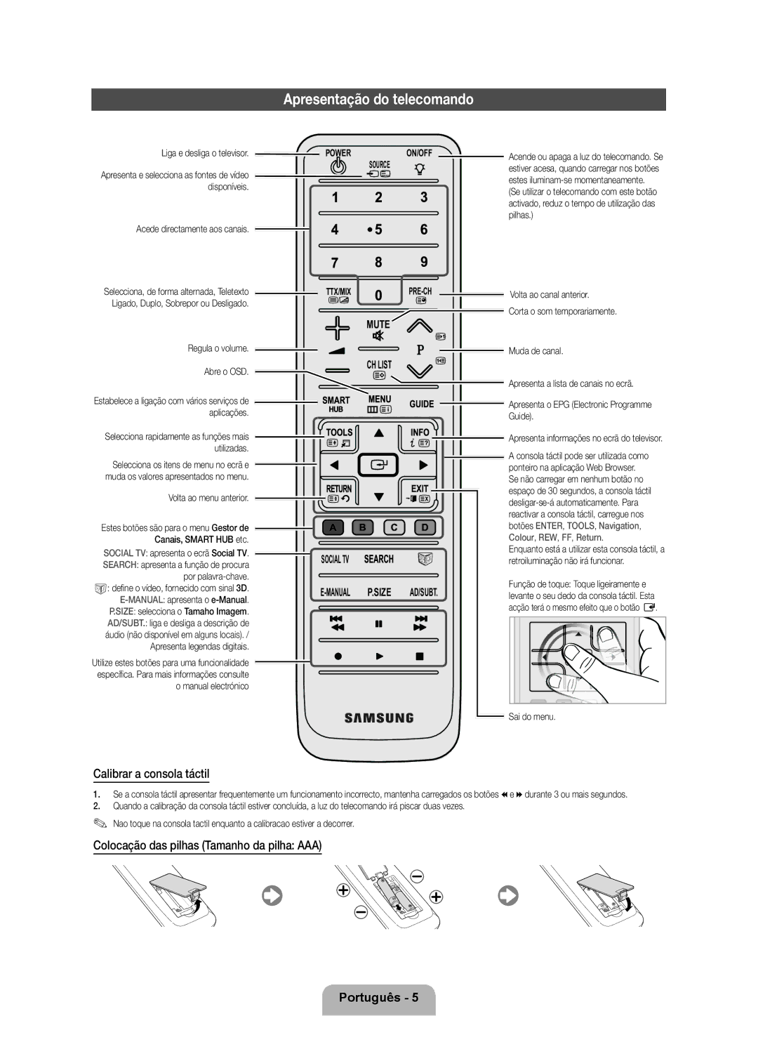 Samsung UE40D8000YSXXN Apresentação do telecomando, Calibrar a consola táctil, Colocação das pilhas Tamanho da pilha AAA 