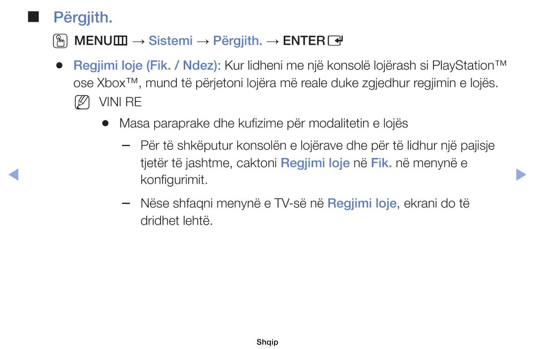 Samsung UE32EH4000WXXH OOMENUm → Sistemi → Përgjith. → Entere, Masa paraprake dhe kufizime për modalitetin e lojës 