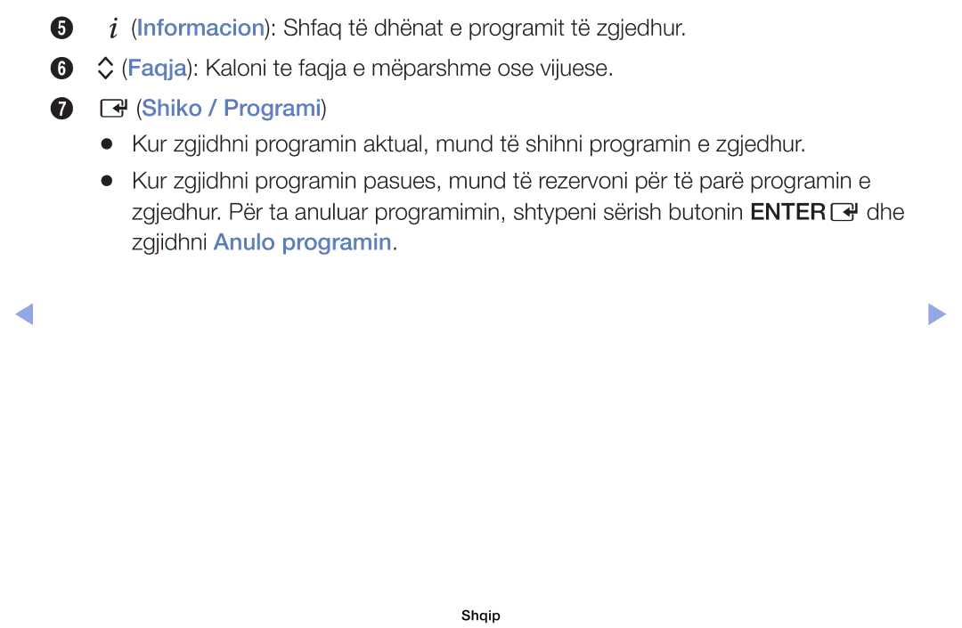 Samsung UE32EH4000WXXH, UE40EH5000WXXH, UE32EH5000WXXH, UE46EH5000WXXH manual Shiko / Programi, Zgjidhni Anulo programin 