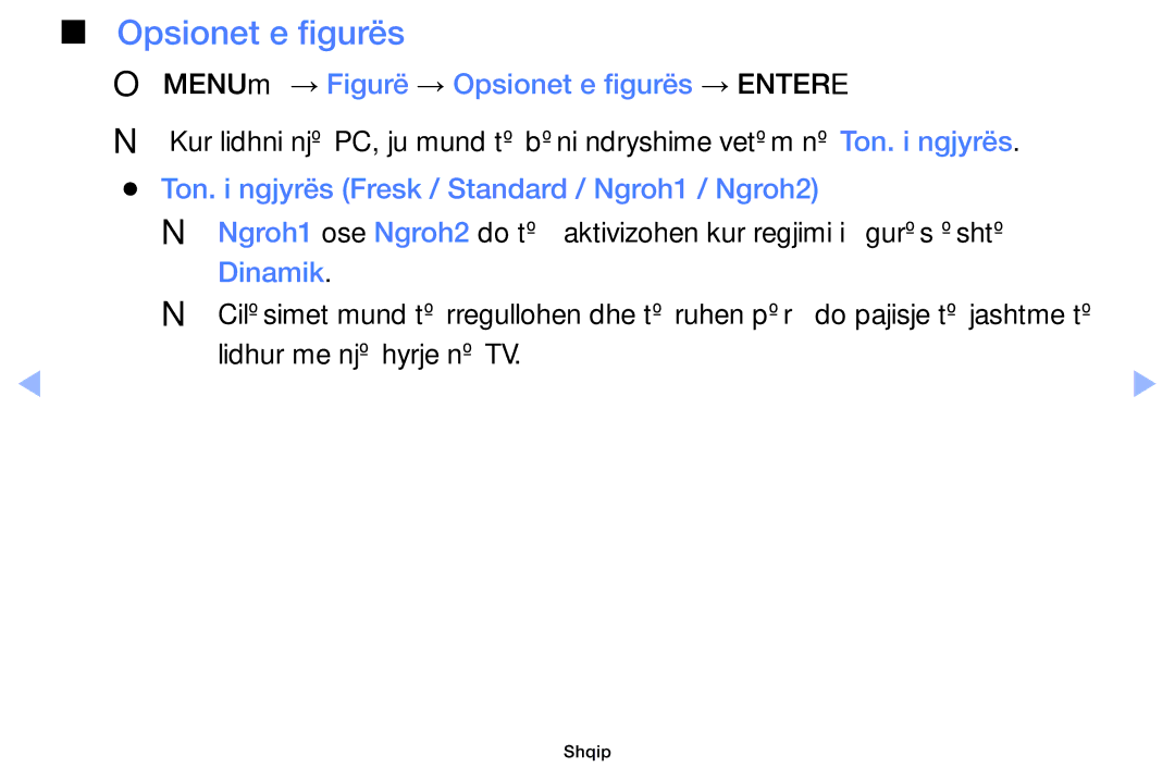 Samsung UE32EH5000WXXH manual OOMENUm → Figurë → Opsionet e figurës → Entere, Dinamik, Lidhur me një hyrje në TV 