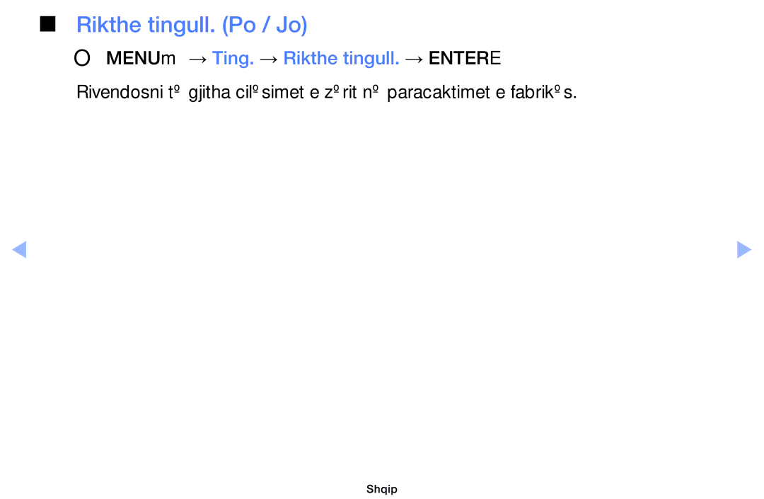 Samsung UE32EH5000WXXH, UE40EH5000WXXH, UE32EH4000WXXH Rikthe tingull. Po / Jo, OOMENUm → Ting. → Rikthe tingull. → Entere 