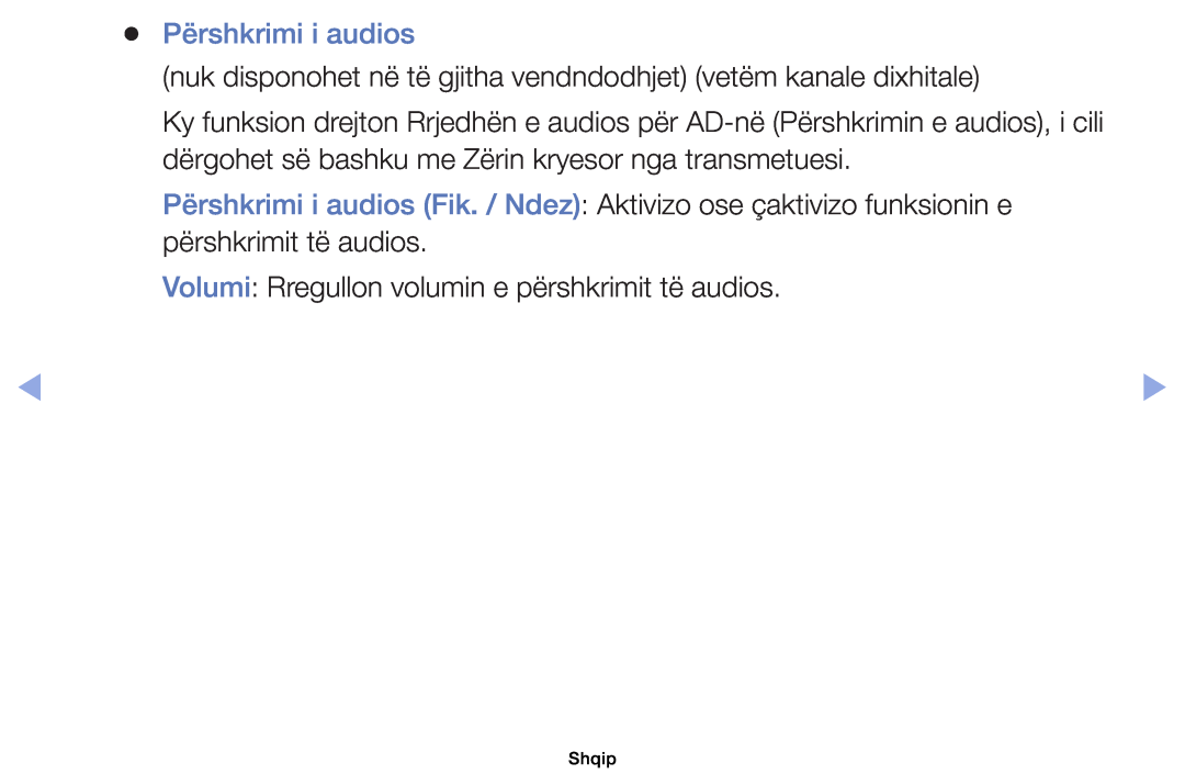 Samsung UE32EH4000WXXH manual Përshkrimi i audios, nuk disponohet në të gjitha vendndodhjet vetëm kanale dixhitale, Shqip 