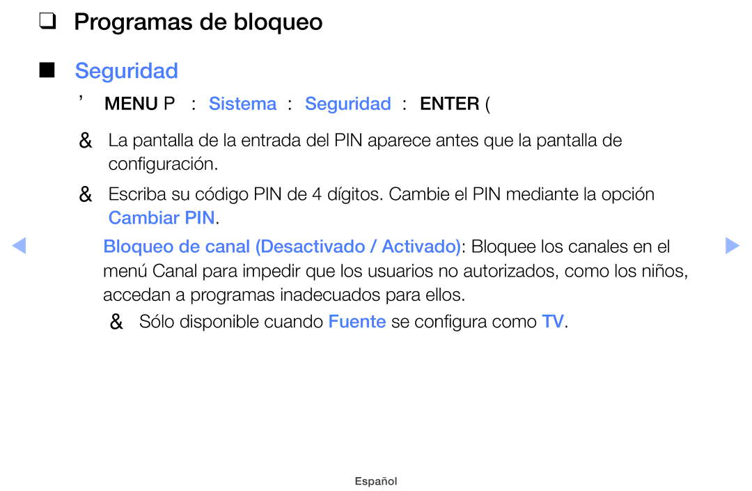 Samsung UE46EH5000WXXH, UE40EH5000WXXH, UE40EH5000WXXC Programas de bloqueo, OOMENUm → Sistema → Seguridad → Entere 