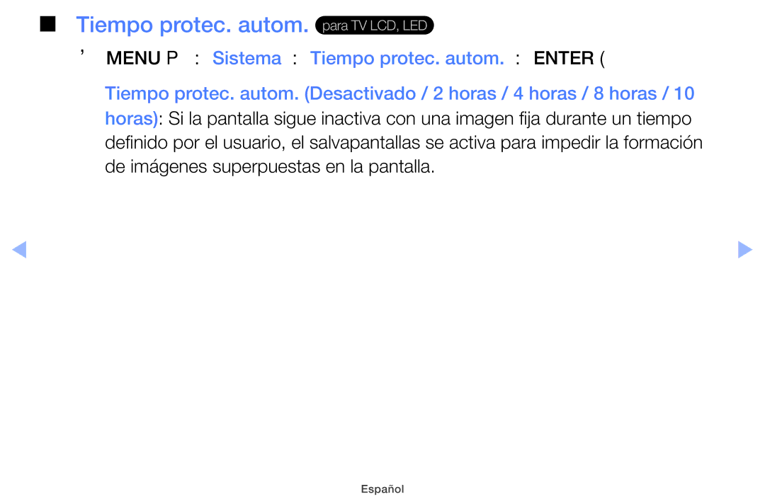 Samsung UE40EH5000WXXH, UE40EH5000WXXC, UE32EH5000WXXH, UE32EH4000WXTK, UE32EH4000WXXH Tiempo protec. autom. para TV LCD, LED 