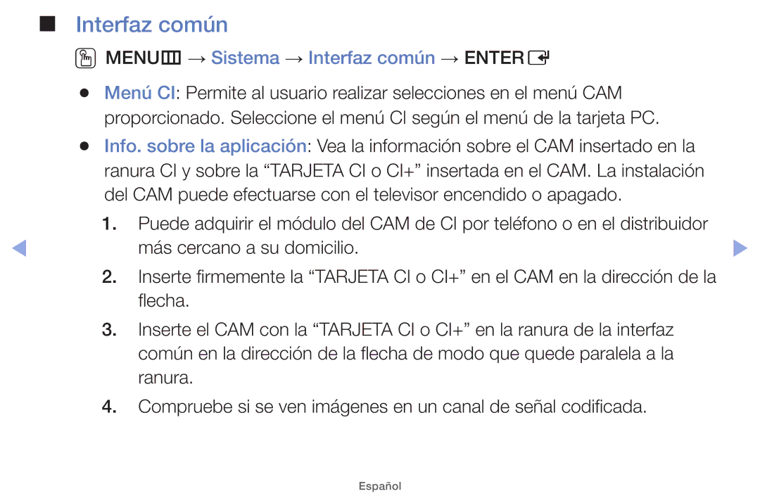 Samsung UE26EH4000WXXC, UE40EH5000WXXH, UE40EH5000WXXC, UE32EH5000WXXH manual OOMENUm → Sistema → Interfaz común → Entere 