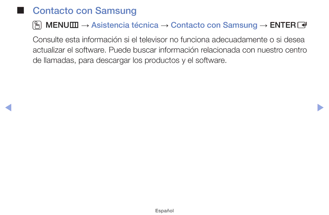 Samsung UE26EH4000WXTK, UE40EH5000WXXH, UE40EH5000WXXC OOMENUm → Asistencia técnica → Contacto con Samsung → Entere 