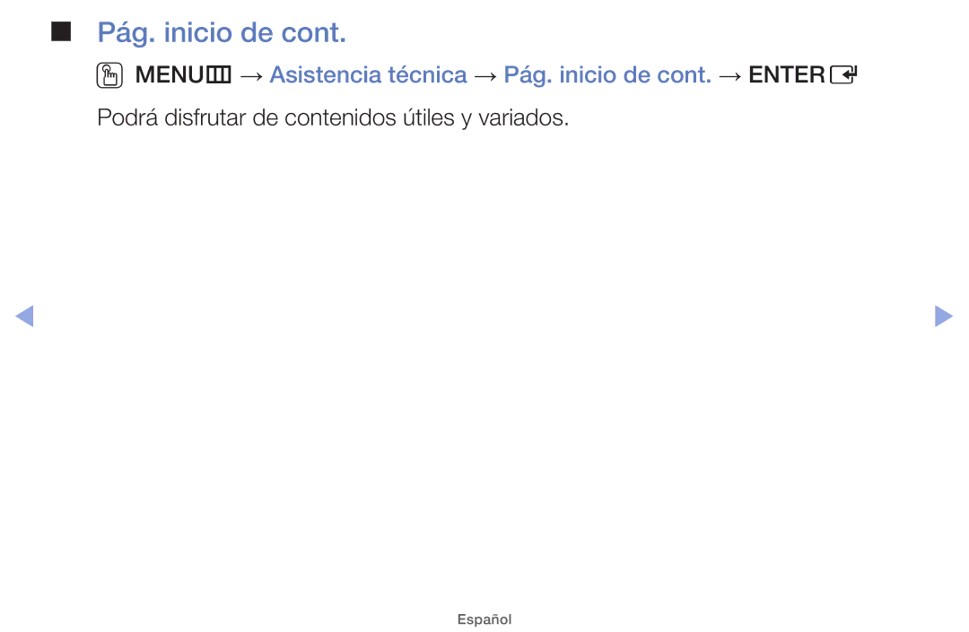 Samsung UE19ES4000WXXH, UE40EH5000WXXH, UE40EH5000WXXC manual Pág. inicio de, Podrá disfrutar de contenidos útiles y variados 