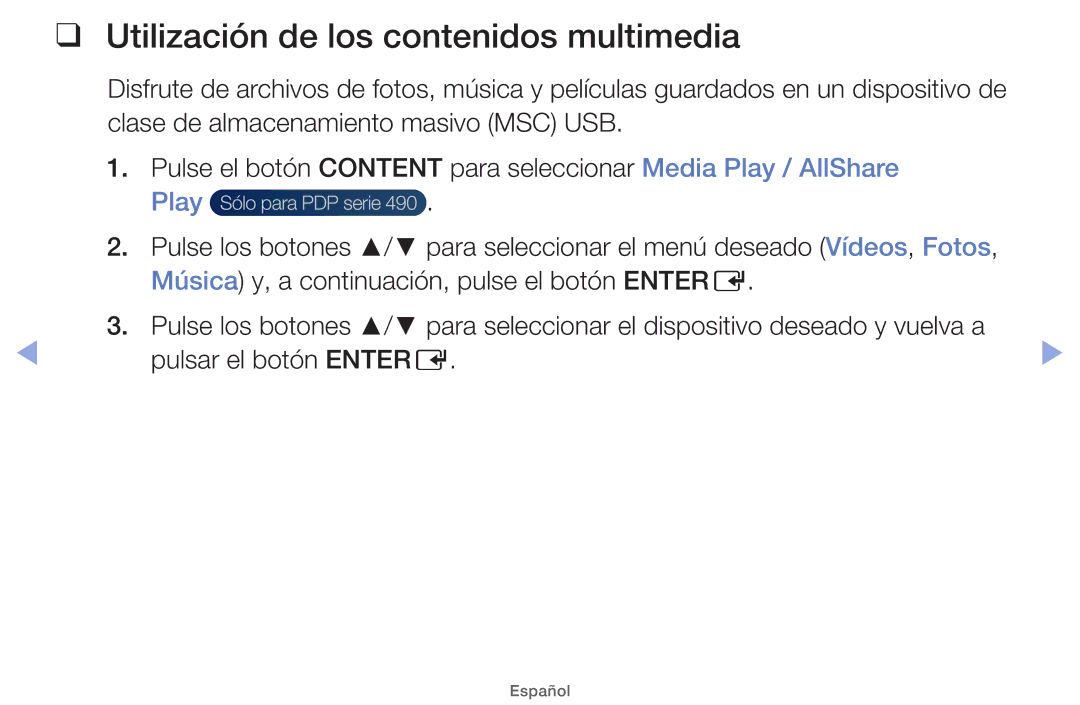 Samsung UE40EH5000WXTK, UE40EH5000WXXH, UE40EH5000WXXC, UE32EH5000WXXH manual Utilización de los contenidos multimedia, Play 