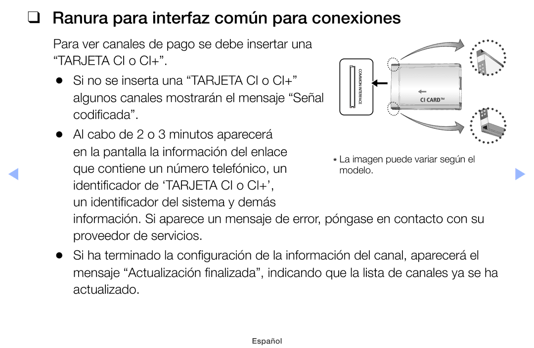 Samsung UE22ES5000WXXC, UE40EH5000WXXH Ranura para interfaz común para conexiones, Que contiene un número telefónico, un 