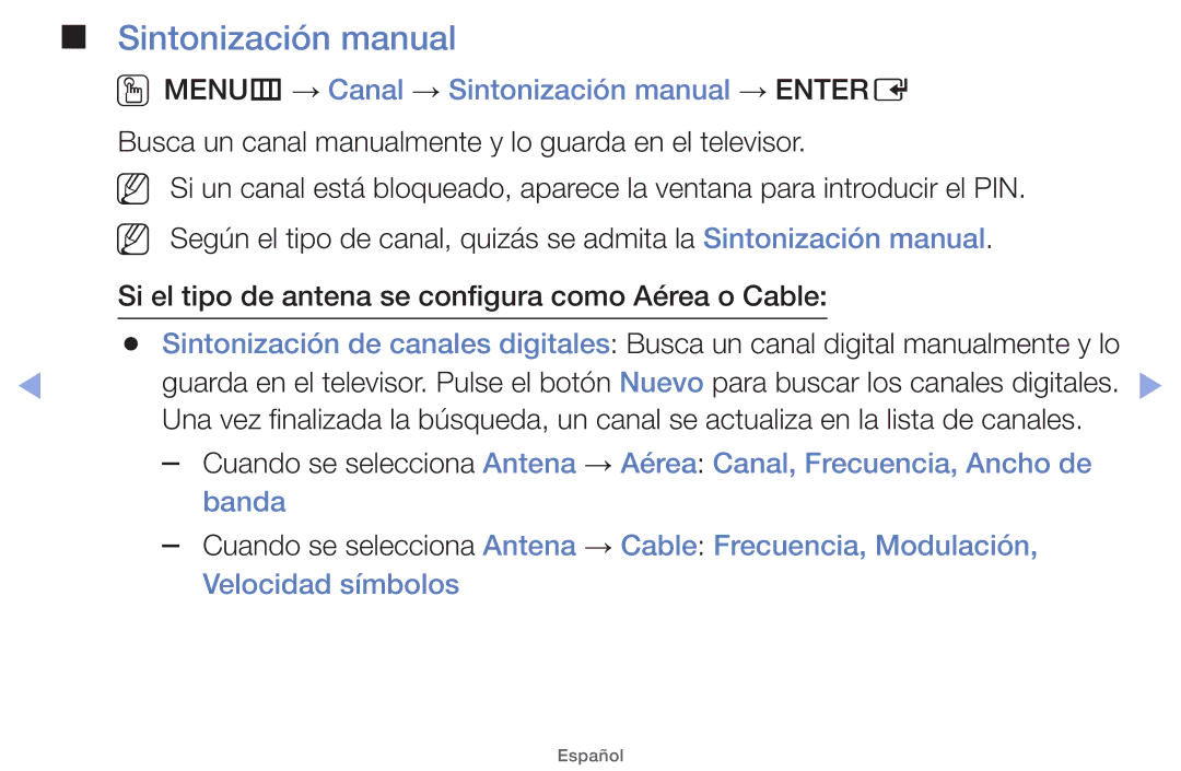 Samsung UE32EH5000WXXH, UE40EH5000WXXH OOMENUm → Canal → Sintonización manual → Entere, Banda, Velocidad símbolos 