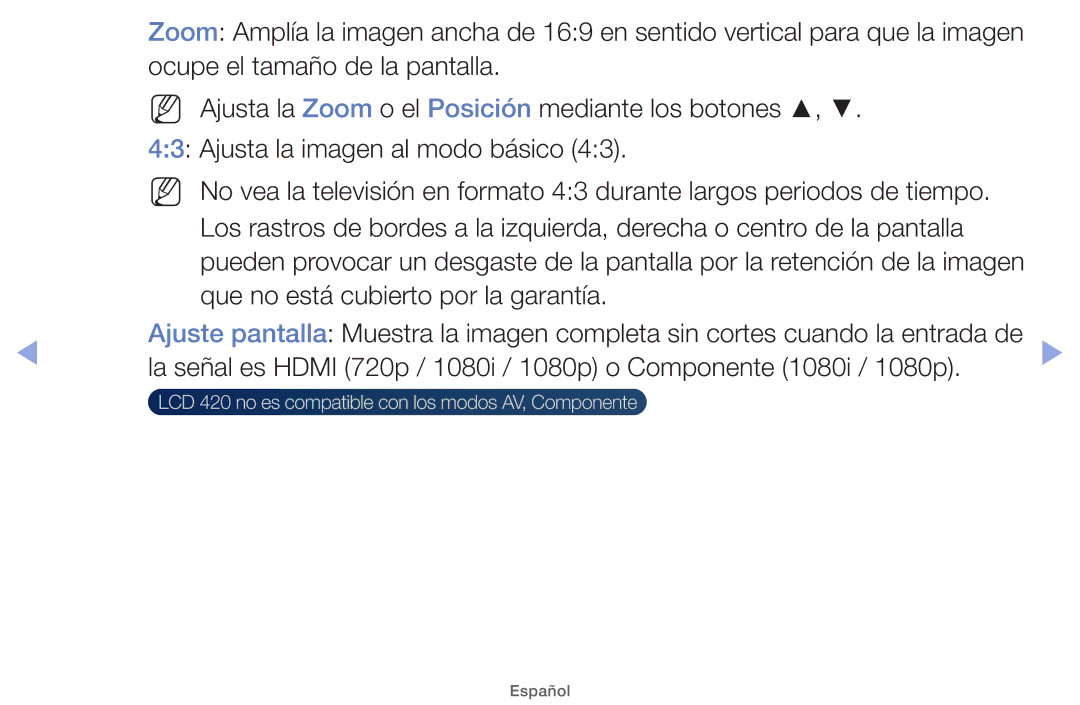 Samsung UE46EH5000WXTK, UE40EH5000WXXH, UE40EH5000WXXC, UE32EH5000WXXH LCD 420 no es compatible con los modos AV, Componente 